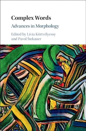 Imagen del vendedor de Complex Words : Advances in Morphology a la venta por GreatBookPrices