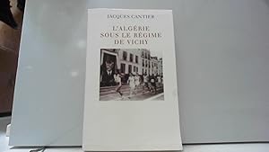 Image du vendeur pour L'Algrie sous Le Rgime De Vichy mis en vente par JLG_livres anciens et modernes