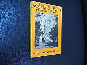 Bild des Verkufers fr THE POPULAR GUIDE TO NORFOLK CHURCHES - No.3 WEST and SOUTH-WEST NORFOLK zum Verkauf von Ron Weld Books