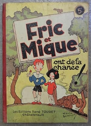 Seller image for Fric et Mique ont de la chance ! for sale by Librairie les mains dans les poches