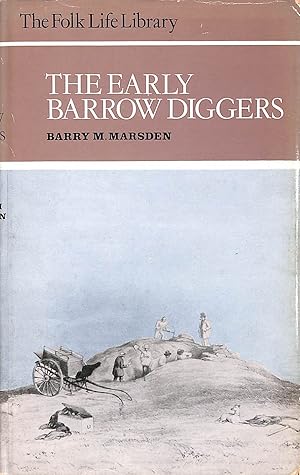 Immagine del venditore per The Early Barrow Diggers (Folk Life Library) venduto da M Godding Books Ltd