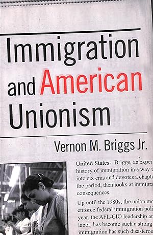 Immagine del venditore per Immigration and American Unionism: 33 (Cornell Studies in Industrial and Labor Relations) venduto da M Godding Books Ltd