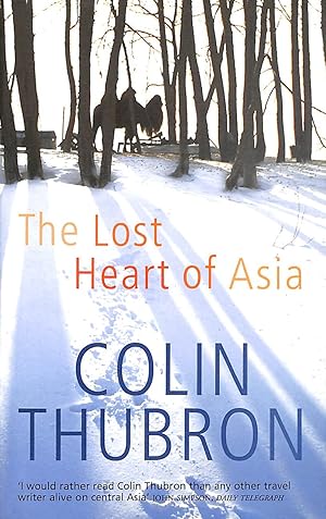 Seller image for The Lost Heart of Asia for sale by M Godding Books Ltd