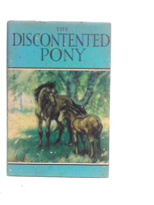 Seller image for The Discontented Pony for sale by World of Rare Books