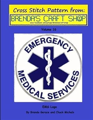 Imagen del vendedor de Ems Logo : Cross Stitch Pattern from Brenda's Craft Shop a la venta por GreatBookPrices