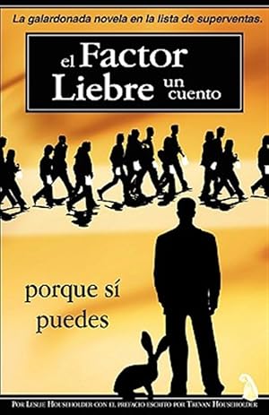 Immagine del venditore per El Factor Liebre : Porque si Puedes -Language: spanish venduto da GreatBookPrices