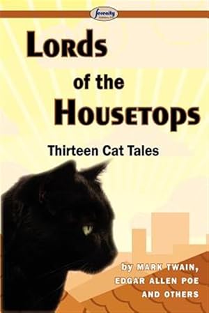 Imagen del vendedor de Lords of the Housetops-Thirteen Cat Tales a la venta por GreatBookPrices