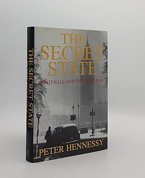 Imagen del vendedor de THE SECRET STATE Whitehall and the Cold War a la venta por Rothwell & Dunworth (ABA, ILAB)