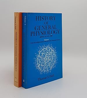 Immagine del venditore per HISTORY OF GENERAL PHYSIOLOGY 600 B.C.-A.D.1900 Volume I From Pre-Socratic Times to the Enlightenment [&] Volume II From the Enlightenment to the End of the Nineteenth Century venduto da Rothwell & Dunworth (ABA, ILAB)