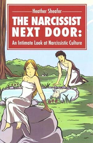 Immagine del venditore per Narcissist Next Door : An Intimate Look at Narcissistic Culture venduto da GreatBookPrices
