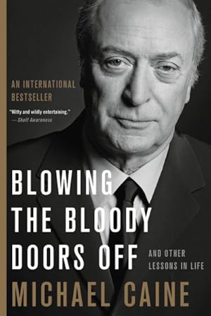 Imagen del vendedor de Blowing the Bloody Doors Off : And Other Lessons in Life a la venta por GreatBookPrices