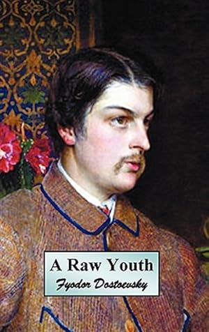 Seller image for A Raw Youth (or The Adolescent) for sale by GreatBookPrices