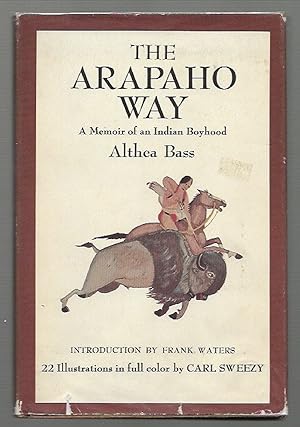 Seller image for The Arapaho Way A Memoir of an Indian Boyhood for sale by K. L. Givens Books