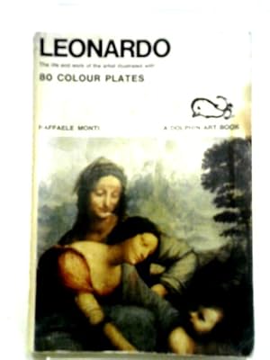 Imagen del vendedor de Leonardo: The Life And Work Of The Artist. a la venta por World of Rare Books