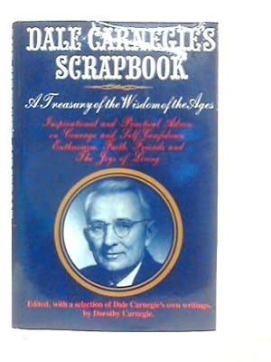 Seller image for Dale Carnegie's Scrapbook: A Treasury Of The Wisdom Of The Ages for sale by World of Rare Books