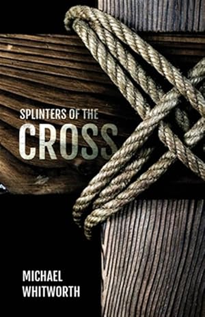 Immagine del venditore per Splinters of the Cross venduto da GreatBookPrices