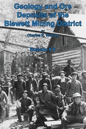 Seller image for Geology and Ore Deposits of the Blewett Mining District for sale by GreatBookPrices