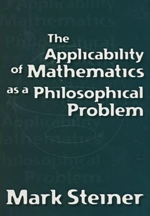Immagine del venditore per Applicability of Mathematics As a Philosophical Problem venduto da GreatBookPrices