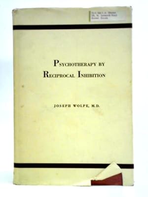 Bild des Verkufers fr Psychotherapy by Reciprocal Inhibition zum Verkauf von World of Rare Books