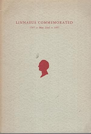 Seller image for Linnaeus Commemorated 1707 - May 23rd - 1957. for sale by PRISCA