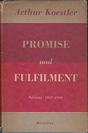 Immagine del venditore per Promise and Fulfilment - Palestine 1917-1949 venduto da PRISCA