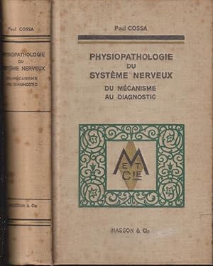 Image du vendeur pour Physiopathologie du systme nerveux : du mcanisme au diagnostic mis en vente par PRISCA