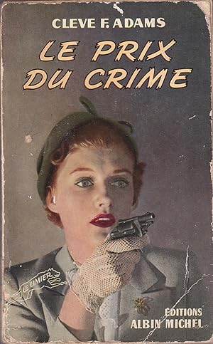 Seller image for Le Prix du Crime Tradut de l'anglais (What Price Murder) par S. Lechevrel for sale by PRISCA