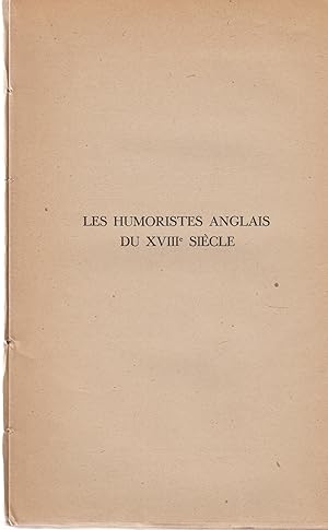 Bild des Verkufers fr Les Humoristes Anglais du XVIII sicle Premire traduction franaise par Eugne Rocart zum Verkauf von PRISCA