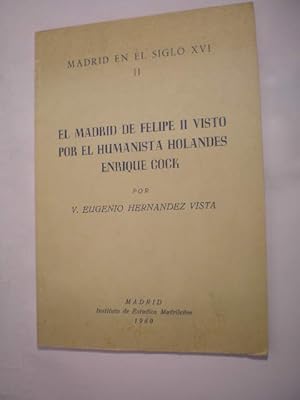 Imagen del vendedor de El Madrid de Felipe II visto por el hu8manista holands Enrique Cock a la venta por Librera Antonio Azorn