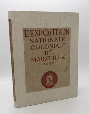 L'Exposition nationale coloniale de Marseille 1922