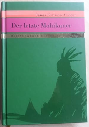 Seller image for Der letzte Mohikaner. Meisterwerke der Weltliteratur. for sale by buch-radel