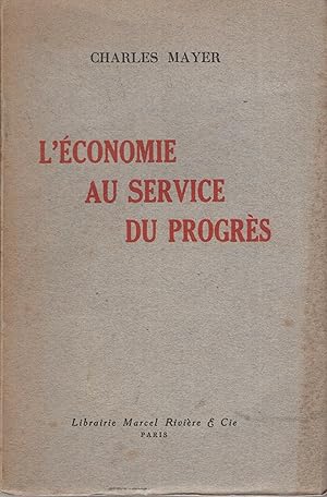 Seller image for L'Economie au service du progrs. for sale by PRISCA