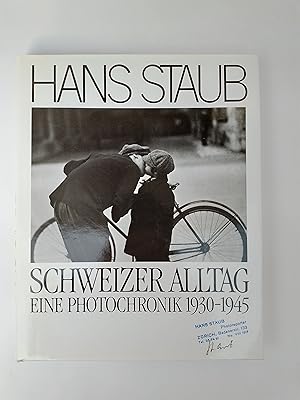 Schweizer Alltag. Eine Photochronik 1930-1945