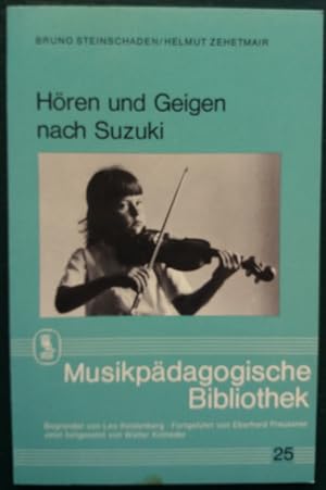 Bild des Verkufers fr Hren und Geigen nach Suzuki. Eine Anleitung aus europischer Sicht. zum Verkauf von buch-radel