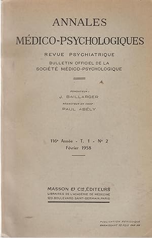 Imagen del vendedor de Annales Mdico-Psychologiques. - Revue Psychiatrique - Bulletin Officiel de la Socit Mdico-Psychologique. - 116 anne - T. 1 - N 2 - Fvrier 1958. a la venta por PRISCA