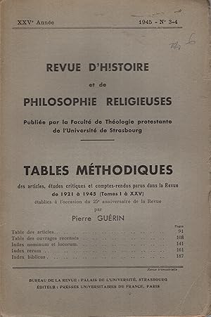 Seller image for Revue d'Histoire et de Philosophie Religieuse. - XXV Anne - N 3/4 - Tables Mthodiques des articles, tudes critiques et comptes-rendus parus dans le Revue de 1921  1945 (Tome I  XXV) tablies  l'occasion du 25 Anniversaire de la Revue. for sale by PRISCA