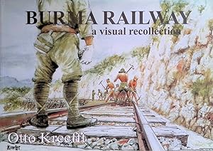 Seller image for Burma Railway: Some Scenes Remembered: A Visual Recollection for sale by Klondyke