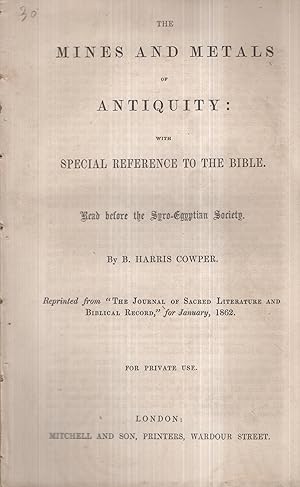 Image du vendeur pour The Mines and Metals of Antiquity : With special reference to the Bible. mis en vente par PRISCA