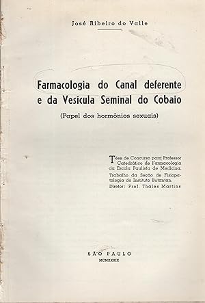 Seller image for Farmacologia do Canal deferente e da Vesicula Seminal do Cobaio (Papel dos hormnios sexuais). for sale by PRISCA