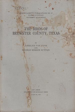 Image du vendeur pour Miscellaneous Publications N 37 - Museum of Zoology - University of Michigan - The Birds of Brewster County, Texas. mis en vente par PRISCA