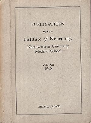 Image du vendeur pour Publications from the Institute of Neurology. Northwestern University, Medical School. - Vol. XII. mis en vente par PRISCA