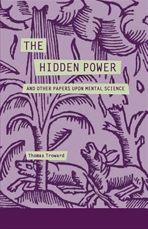 Imagen del vendedor de Hidden Power and Other Papers upon Mental Science a la venta por GreatBookPrices