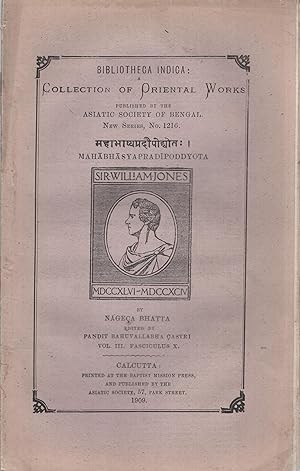 Seller image for Bibliotheca Indica : A Collection of Oriental Works published by the Asiatic Society of Bengal. - New Series, N 1216. - Mahabhasyapradipoddyota - Vol. III - Fasciculus X. for sale by PRISCA