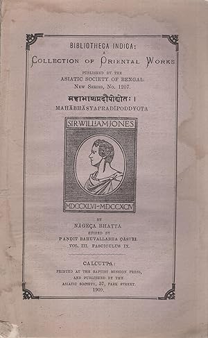 Seller image for Bibliotheca Indica : A Collection of Oriental Works published by the Asiatic Society of Bengal. - New Series, N 1207. - Mahabhasyapradipoddyota - Vol. III - Fasciculus IX. for sale by PRISCA