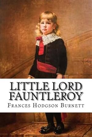 Seller image for Little Lord Fauntleroy for sale by GreatBookPrices