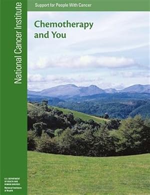 Imagen del vendedor de Chemotherapy and You : Support for People With Cancer a la venta por GreatBookPrices