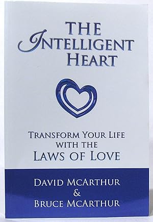 Seller image for The Intelligent Heart: Transform Your Life with the Laws of Love for sale by SmarterRat Books