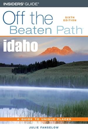 Image du vendeur pour Off the Beaten Path Idaho: A Guide To Unique Places mis en vente par -OnTimeBooks-