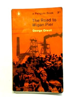 Seller image for The Road to Wigan Pier for sale by World of Rare Books