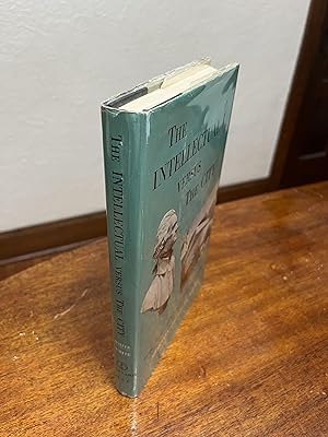 Bild des Verkufers fr The Intellectual versus the City: From Thomas Jefferson to Frank Llod Wright zum Verkauf von Chris Duggan, Bookseller